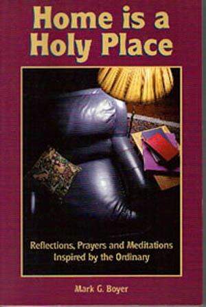 Home Is a Holy Place Home Is a Holy Place