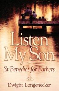 Listen My Son: St. Benedict for Fathers (Kindle) Listen My Son: St. Benedict for Fathers (Kindle)