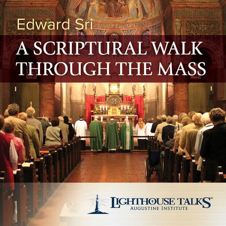 A Scriptural Walk Through the Mass