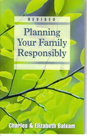 Planning Your Family Responsibly Planning Your Family Responsibly
