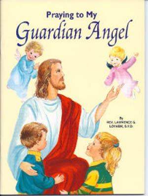 Praying to My Guardian Angel Praying to My Guardian Angel