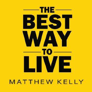 Best Way to Live Best Way to Live