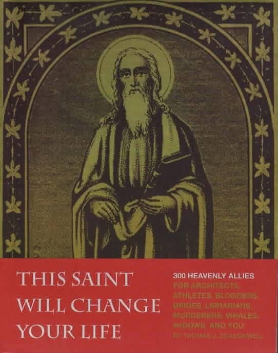 This Saint Will Change Your Life This Saint Will Change Your Life