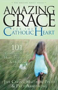 Amazing Grace for the Catholic Heart