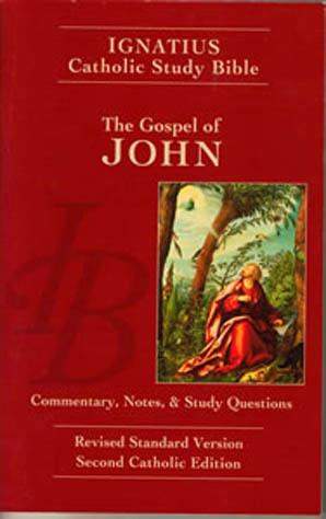 Ignatius Catholic Study Bible for the Gospel According to Saint John