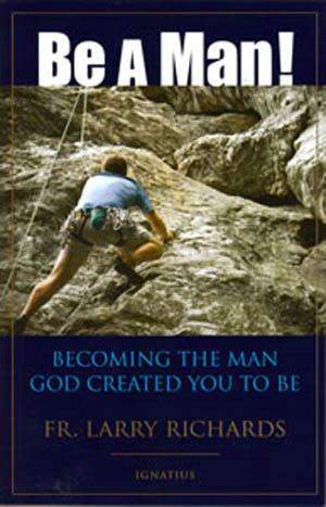Be a Man! Be a Man!