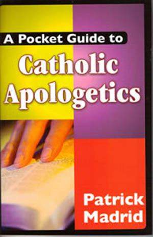 Pocket Guide to Catholic Apologetics