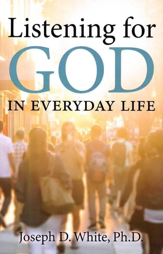 Listening for God in Everyday Life