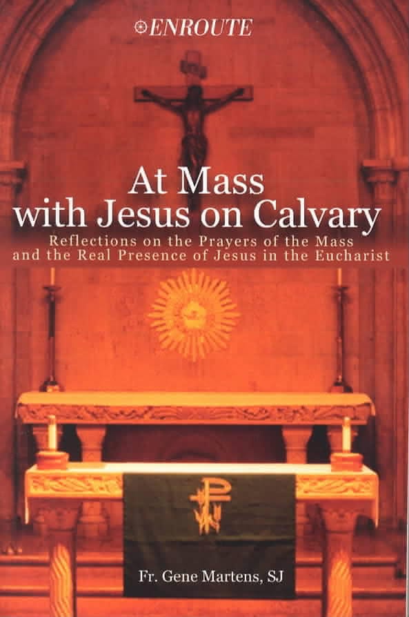 At Mass with Jesus on Calvary