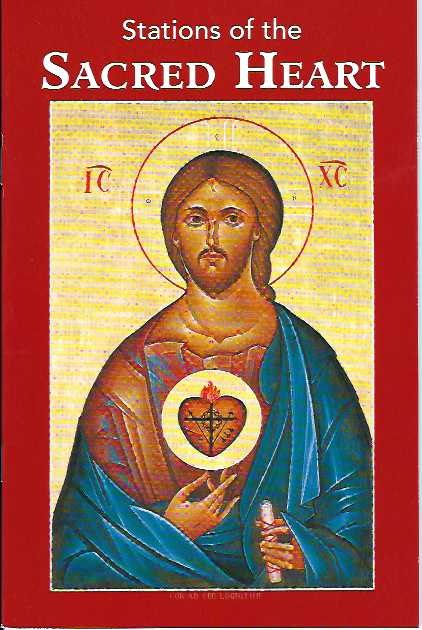 Stations of the Sacred Heart Stations of the Sacred Heart