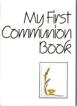 My First Communion Book My First Communion Book