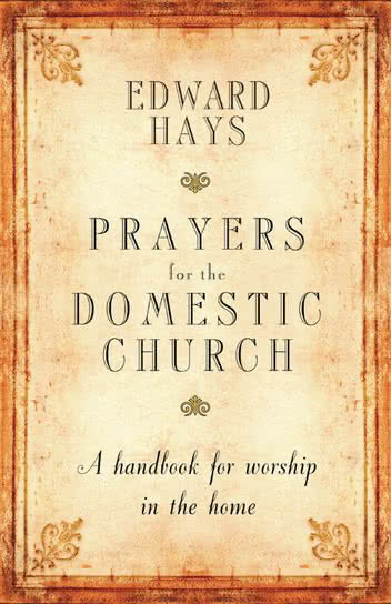 Prayers for the Domestic Church