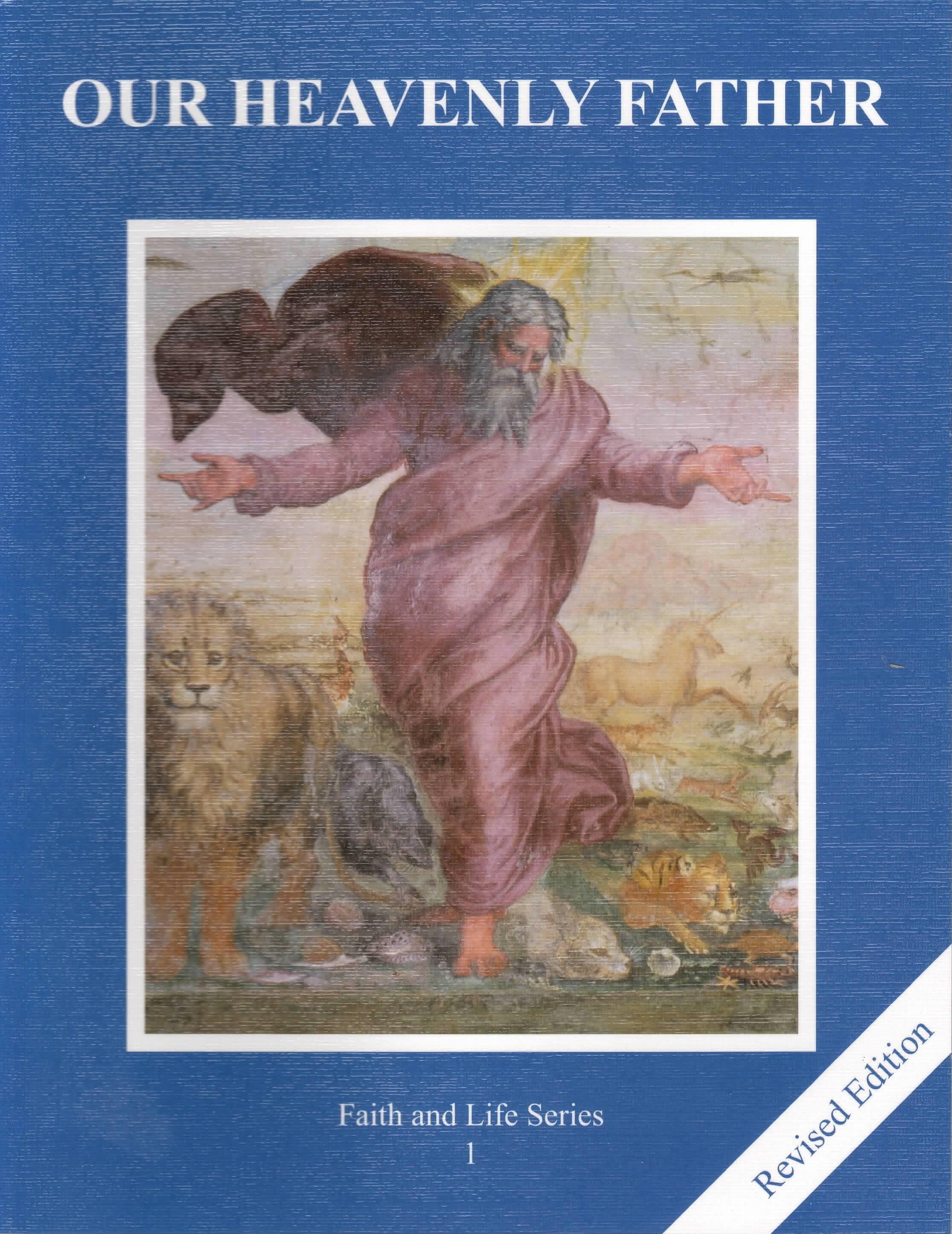 Faith and Life Series 1 Our Heavenly Father Student Book Faith and Life Series 1 Our Heavenly Father Student Book