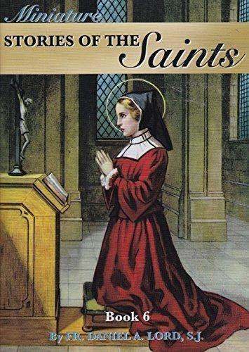 Miniature Stories of the Saints Book Six